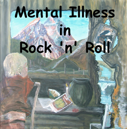 Mental Illness References in Rock 'n' Roll