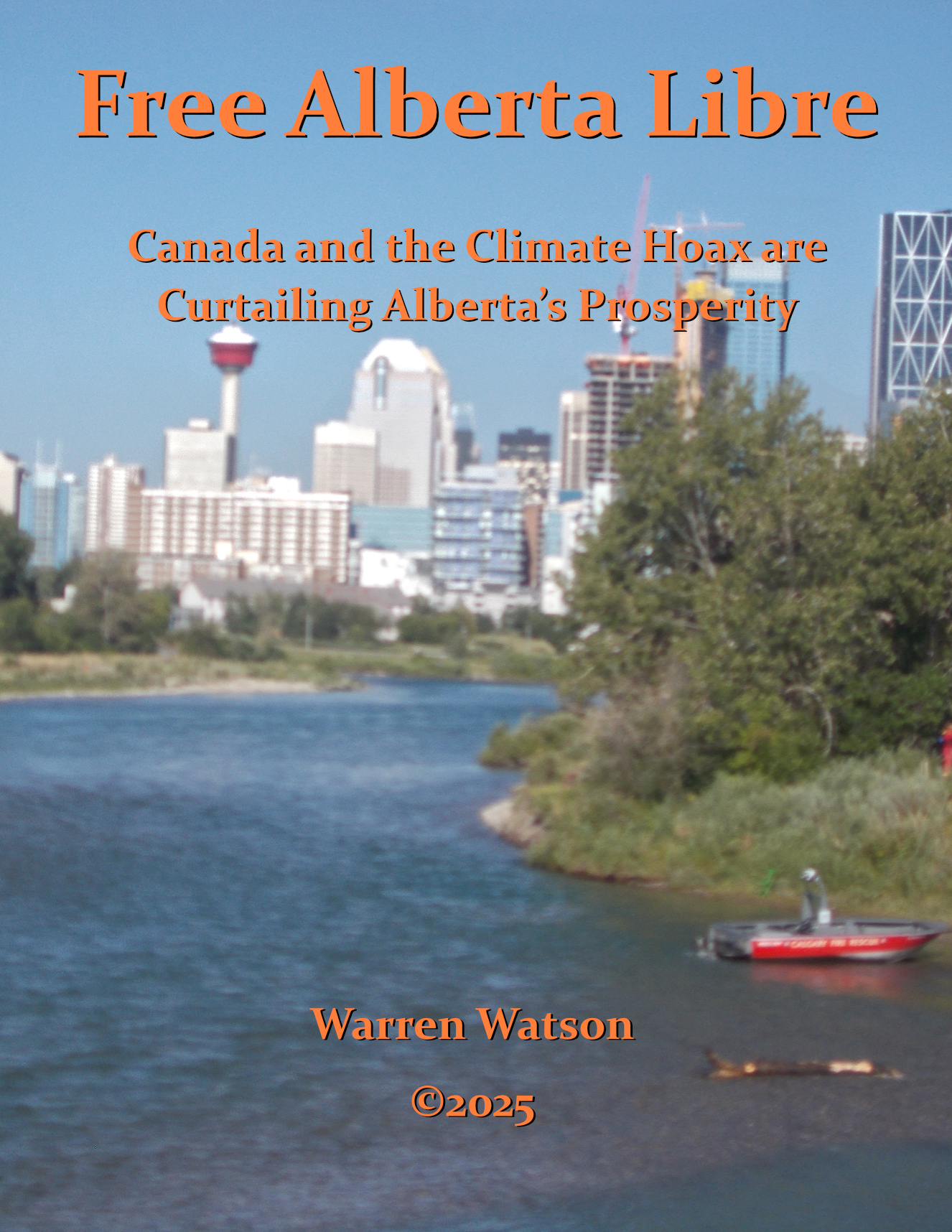 Free Albert Libre: Canada and the Climate Hoax are Curtailing Alberta's Prosperity