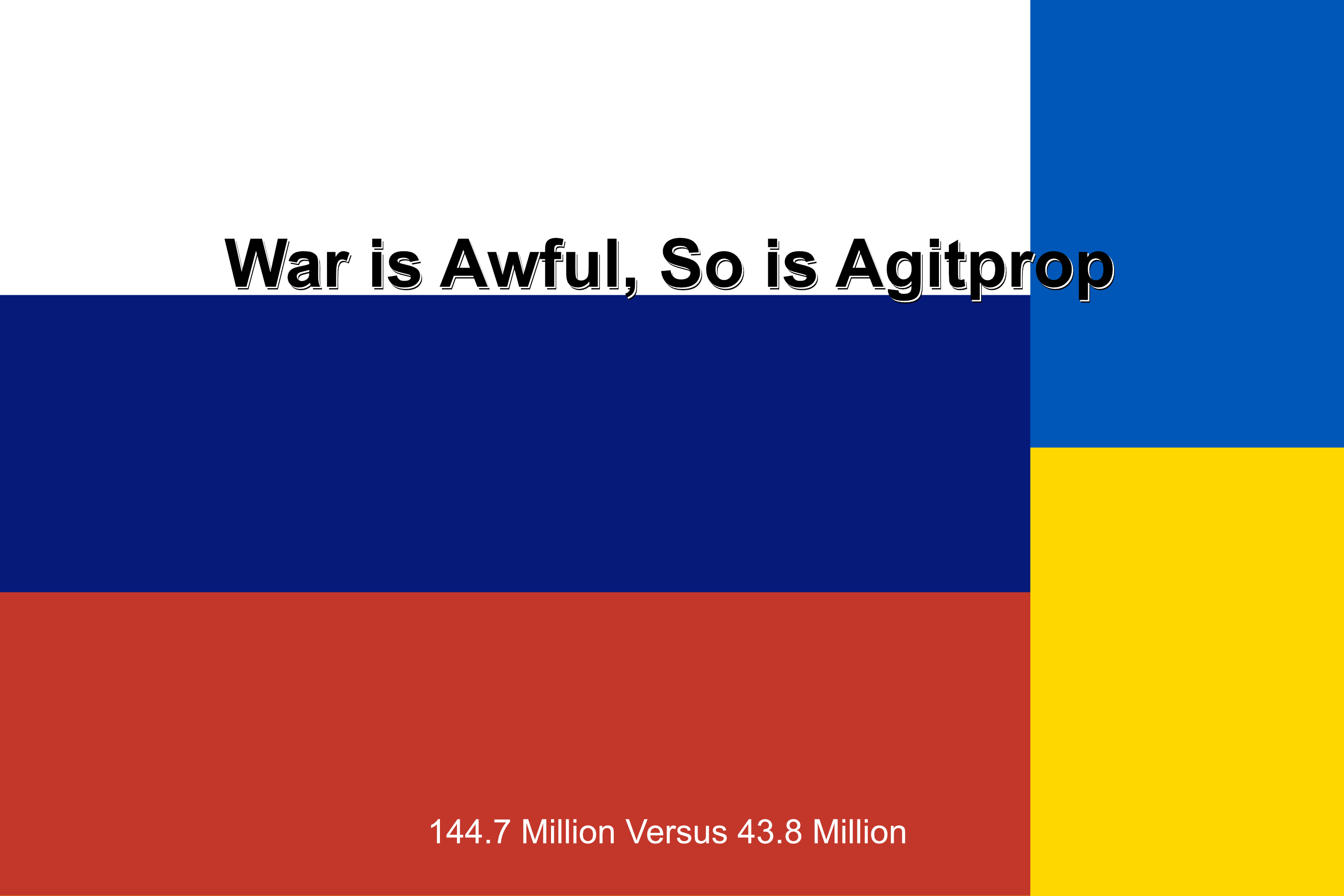 War is Awful, So is Agitprop