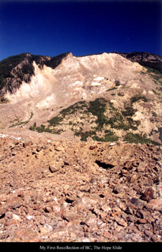 The Hope Slide- Good Place to take the BC-uninitiated